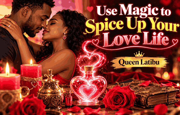 Use Magic to Spice Up Your Love Life